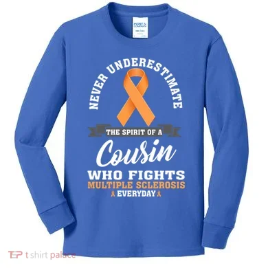 Cousin Fights Multiple Sclerosis Ms Warrior Gift Kids Long Sleeve Shirt