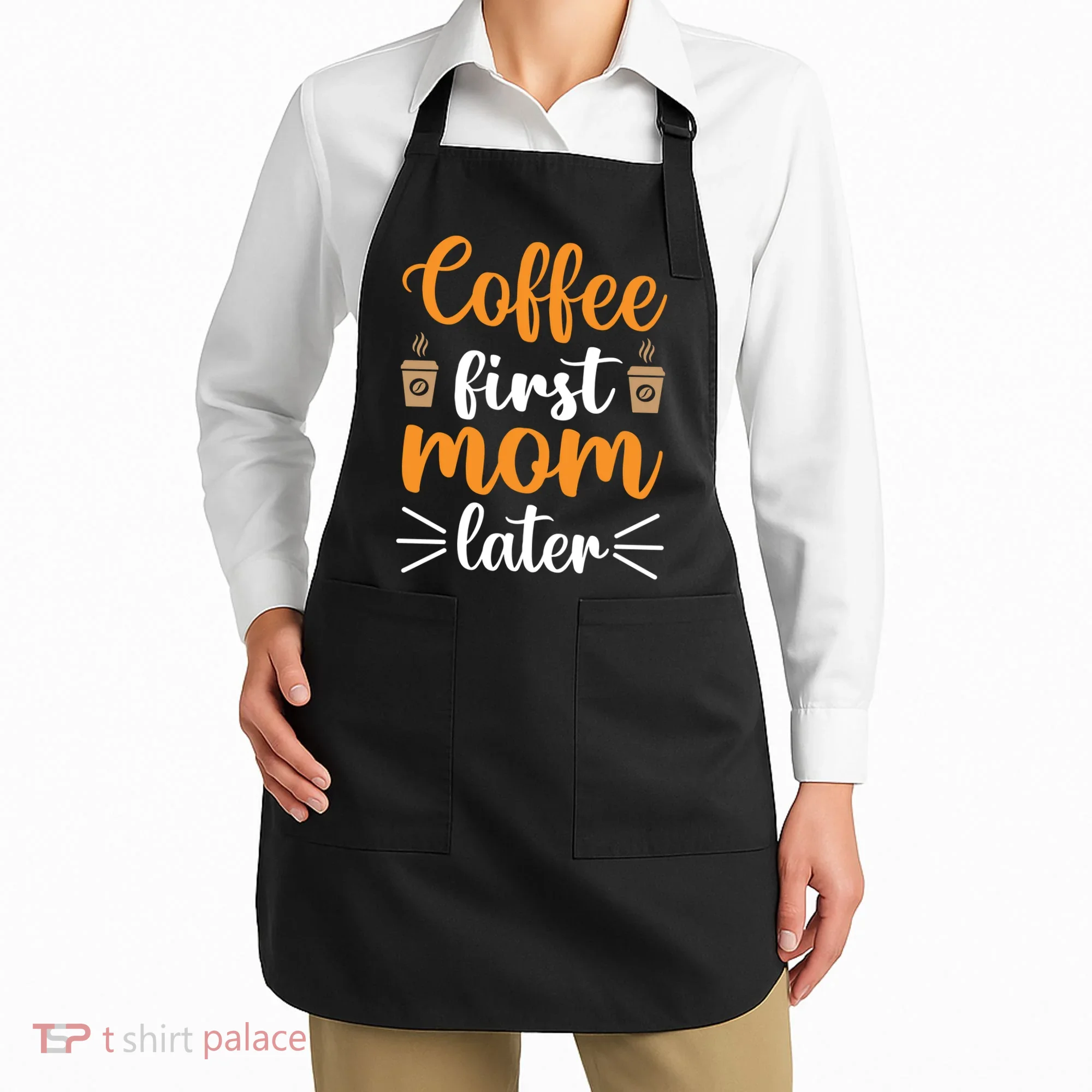 Coffee First Mom Later Apron
