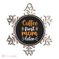 Coffee First Mom Later Ornament thumb 0