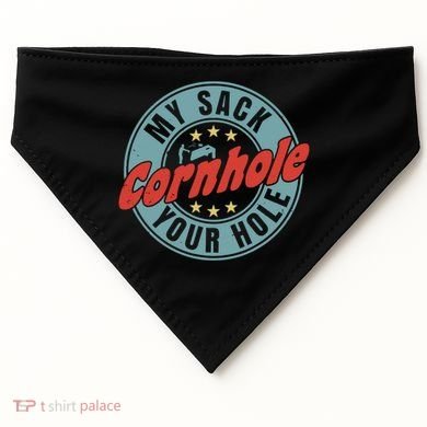 Cornhole Funny My Sack Your Hole USA-Made Doggie Bandana