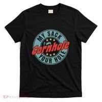 Cornhole Funny My Sack Your Hole T-Shirt thumb 0