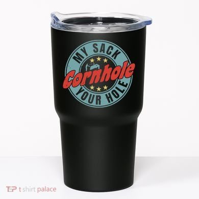 Cornhole Funny My Sack Your Hole Tumbler