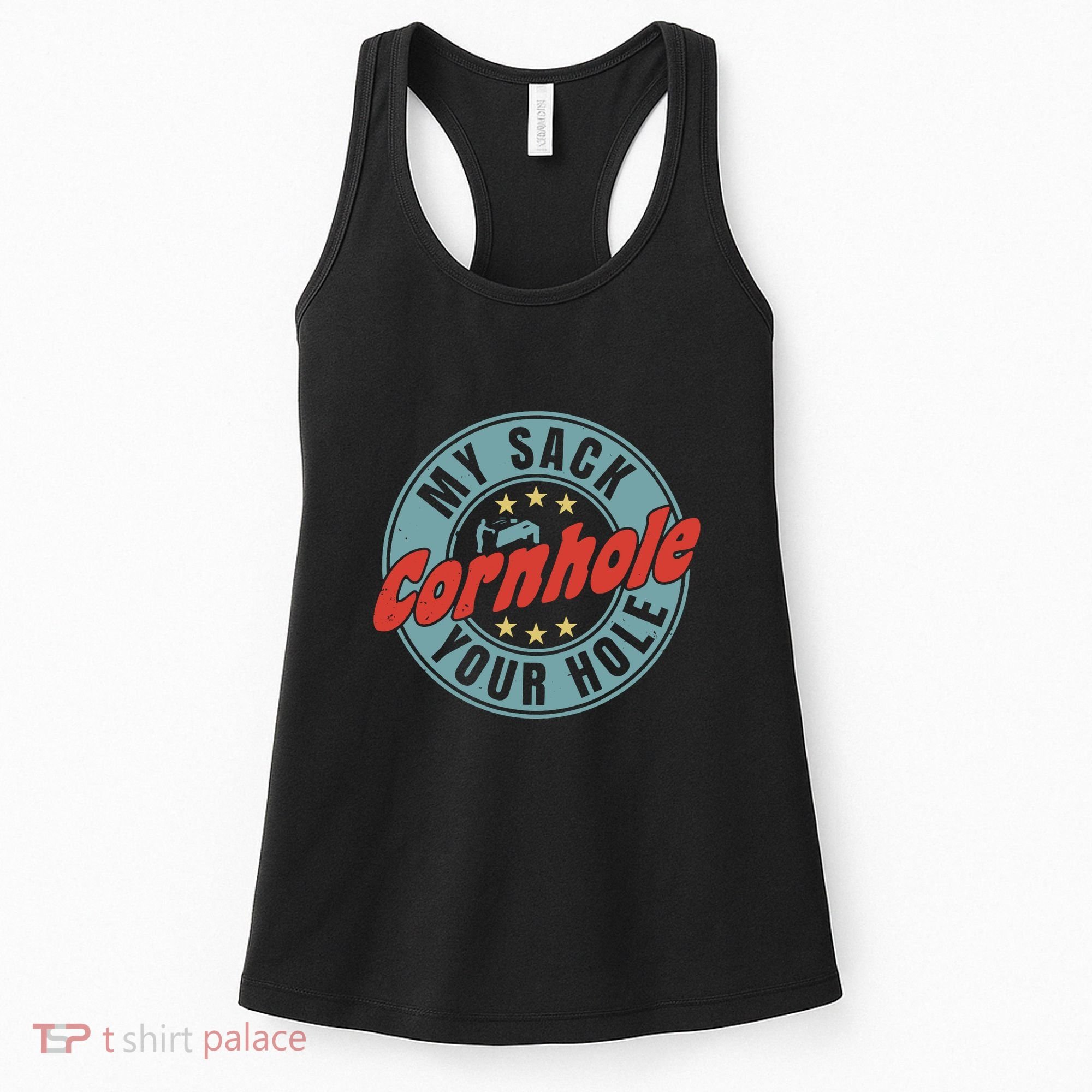 Cornhole Funny My Sack Your Hole Women's Tank Top