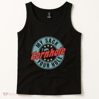 Cornhole Funny My Sack Your Hole Tank Top thumb 2