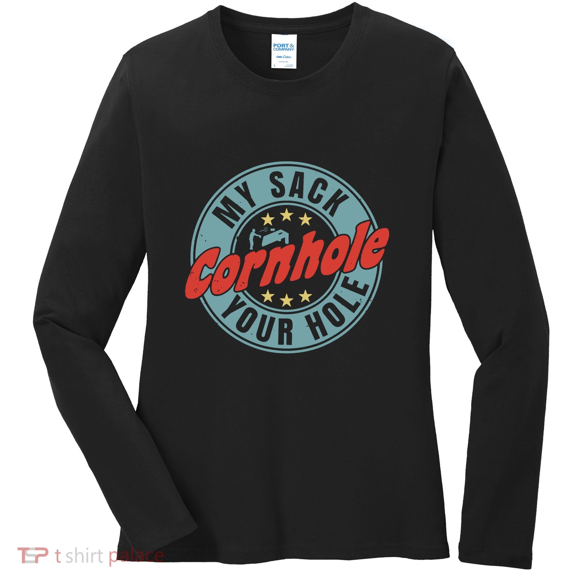 Cornhole Funny My Sack Your Hole Women's Long Sleeve Shirt