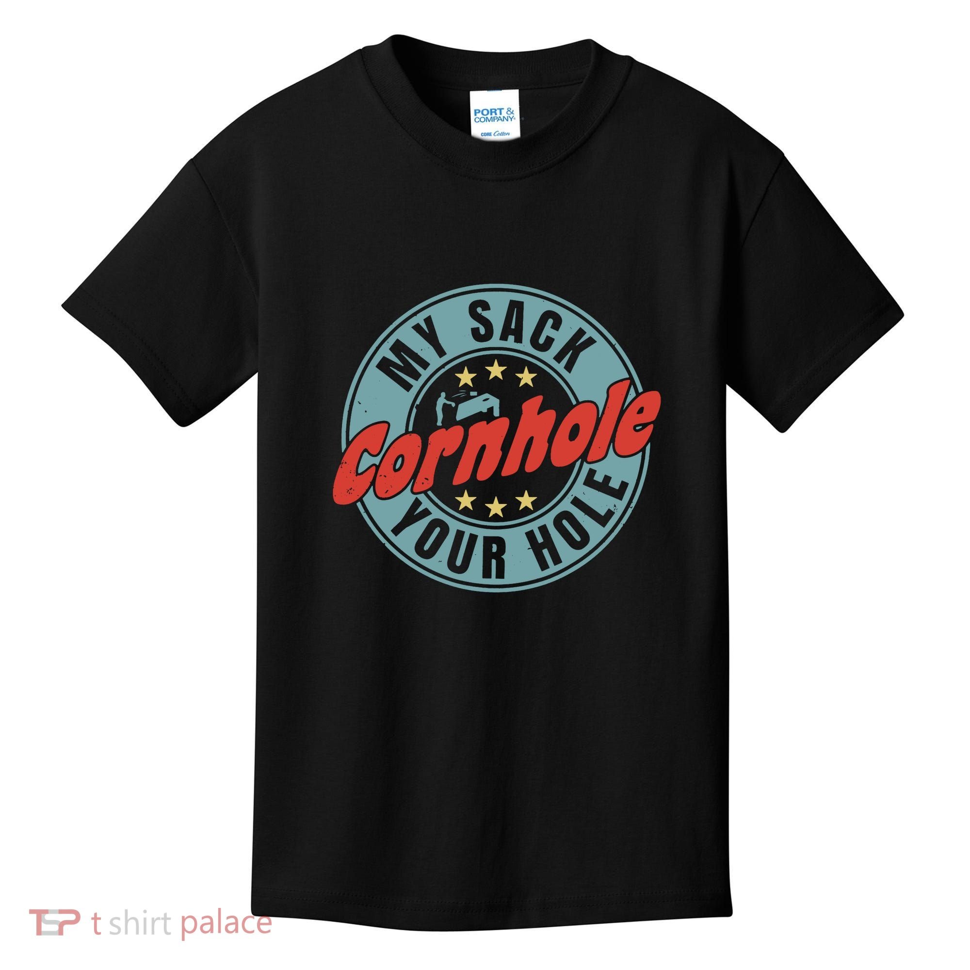Cornhole Funny My Sack Your Hole Kids T-Shirt