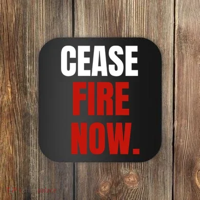 Cease Fire Now. Coaster