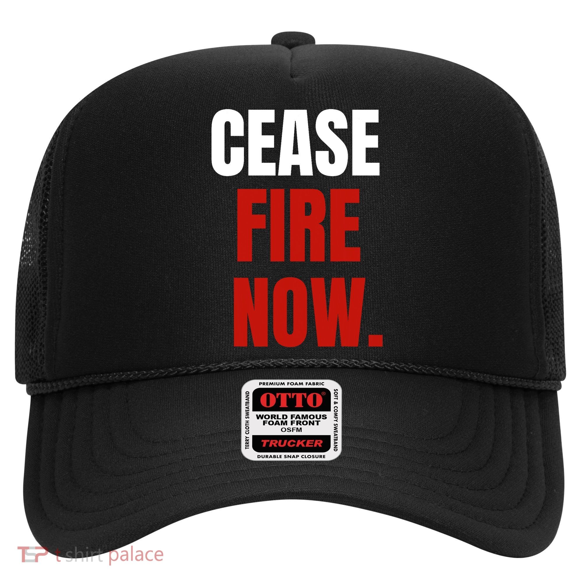 Cease Fire Now. Hat