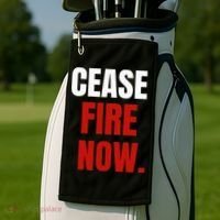 Cease fire Now. Golf Towel thumb 2