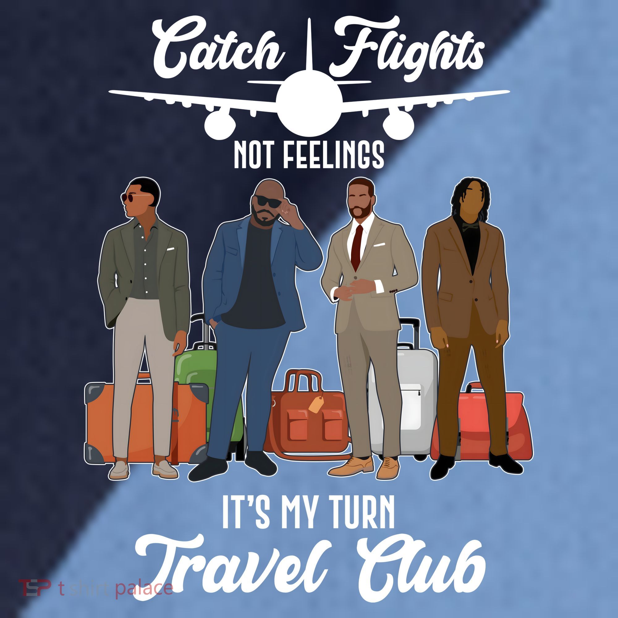 Catch Flights Not Feelings It's My Turn Travel Club Raglan Baseball Sleeve Shirt