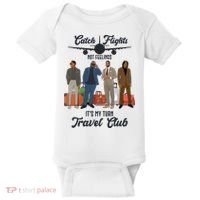 Catch Flights Not Feelings It's My Turn Travel Club Baby Bodysuit thumb 0