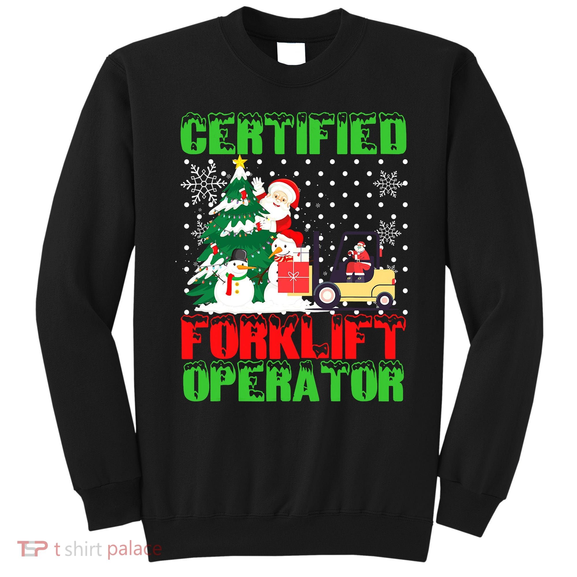 Certified Forklift Operator Christmas Pajamas Driver Xmas Sweatshirt