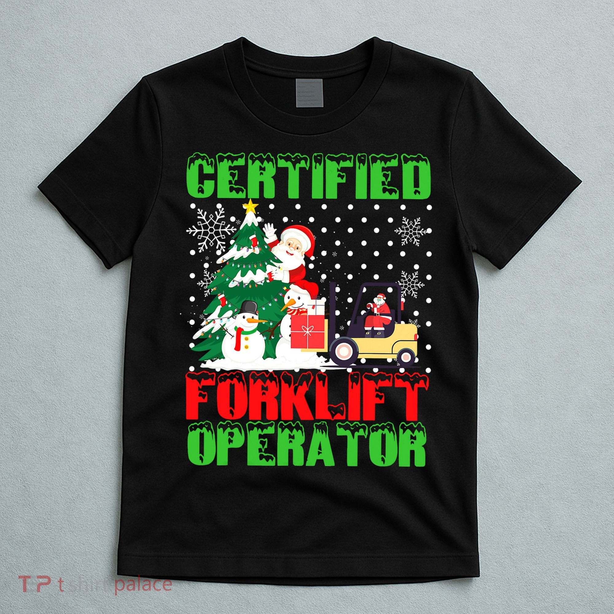 Certified Forklift Operator Christmas Pajamas Driver Xmas T-Shirt