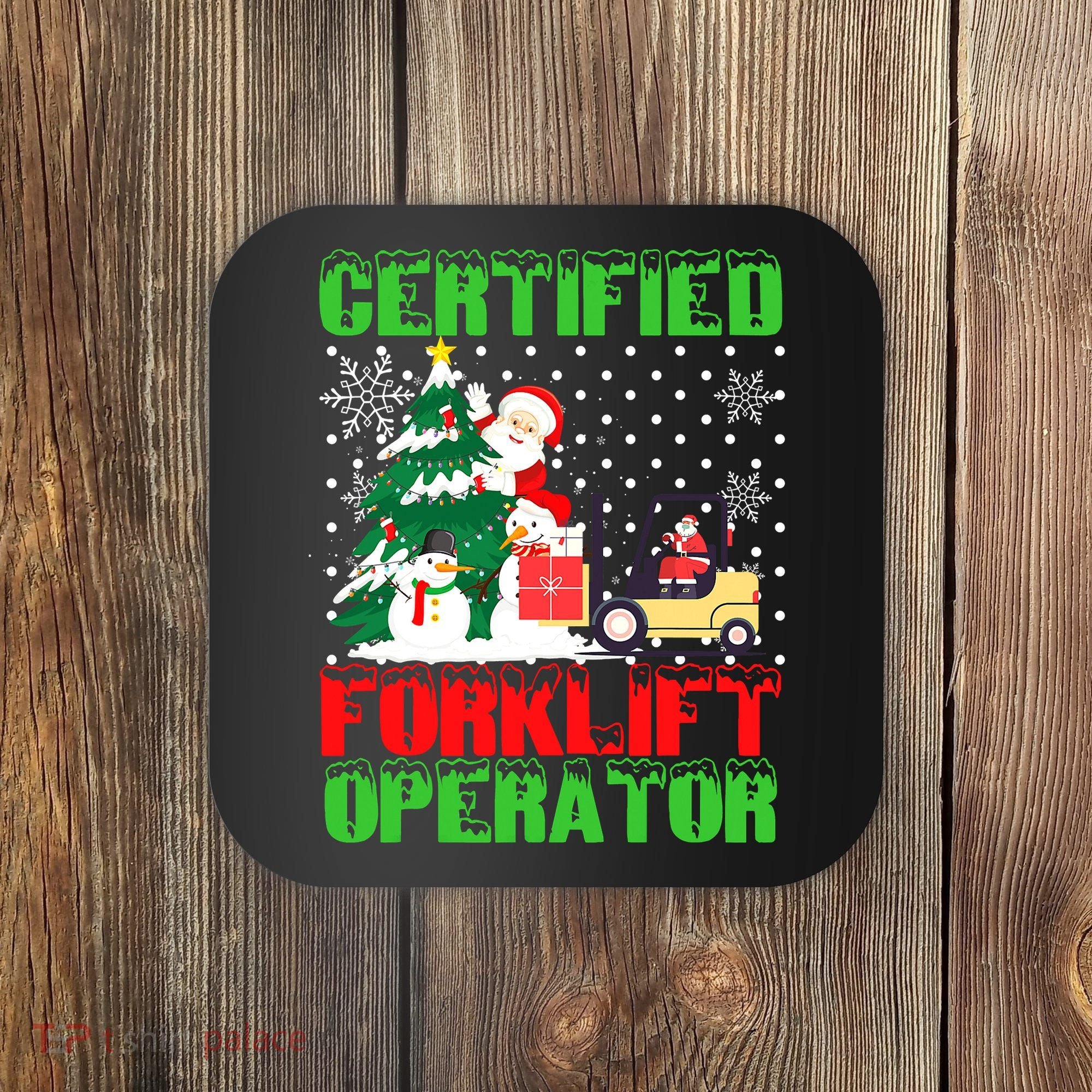Certified Forklift Operator Christmas Pajamas Driver Xmas Coaster