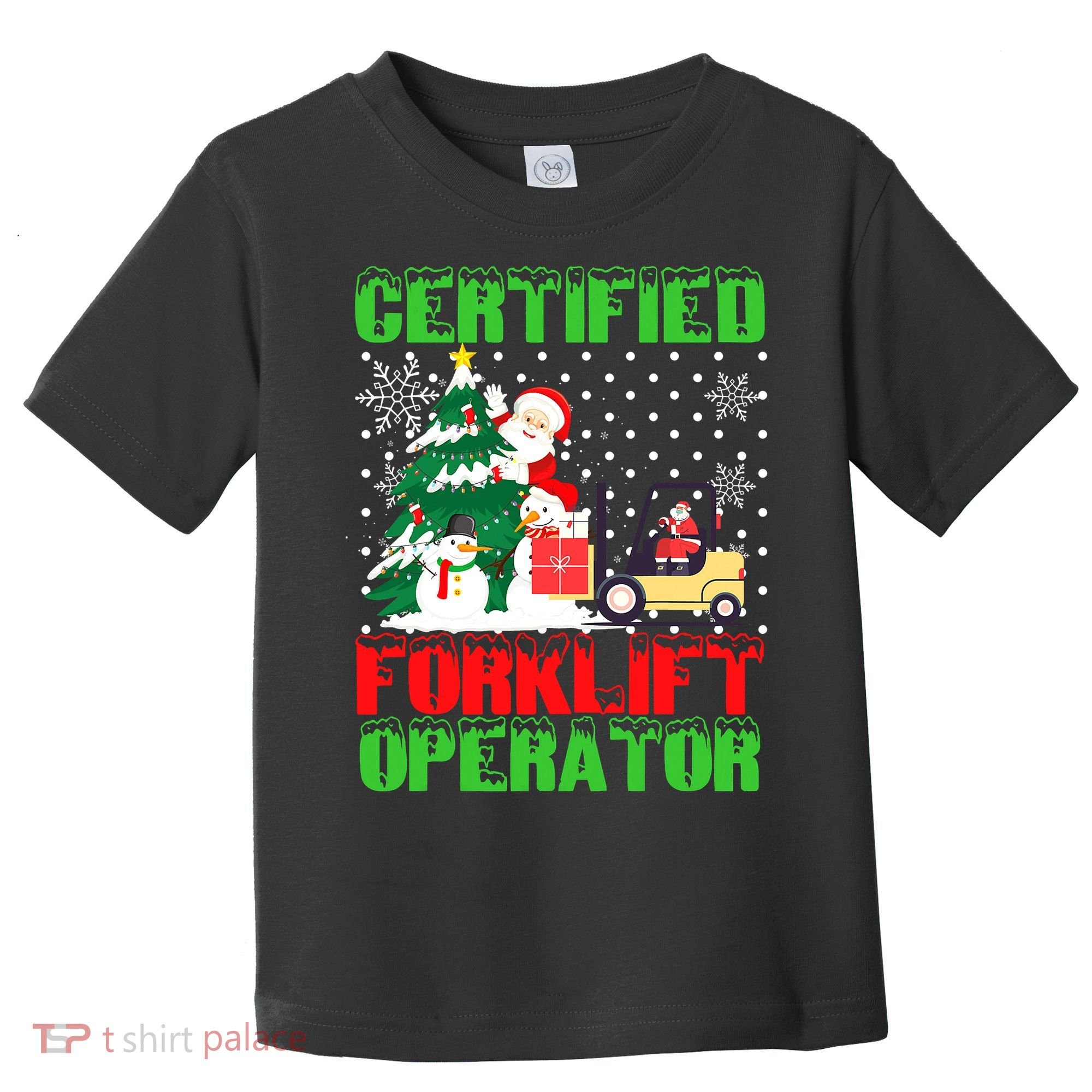 Certified Forklift Operator Christmas Pajamas Driver Xmas Toddler T-Shirt