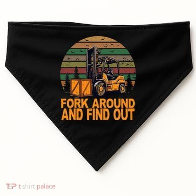 Certified Forklift Operator Fork Around And Find Out USA-Made Doggie Bandana
