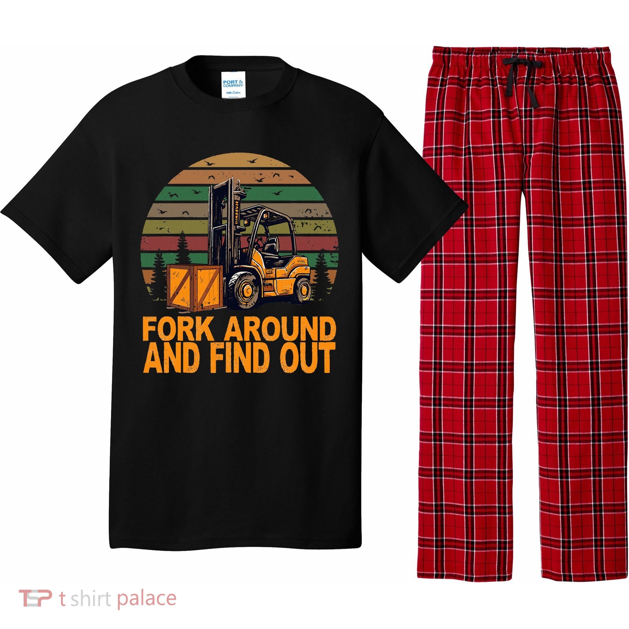 Certified Forklift Operator Fork Around And Find Out Pajama Set