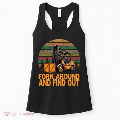 Certified Forklift Operator Fork Around And Find Out Women's Tank Top