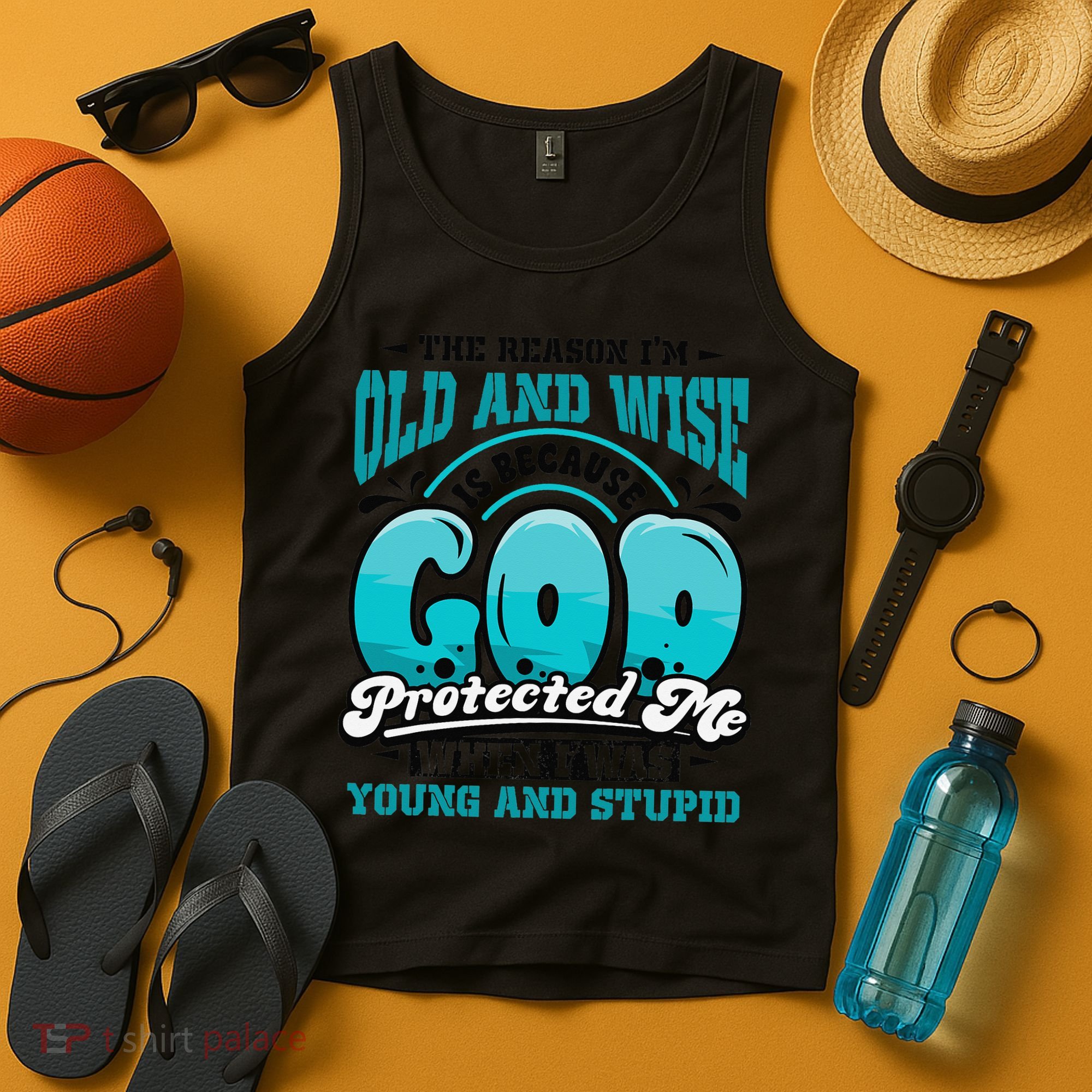Christian Faith Only Reason Im Old And Wise God Protected Tank Top