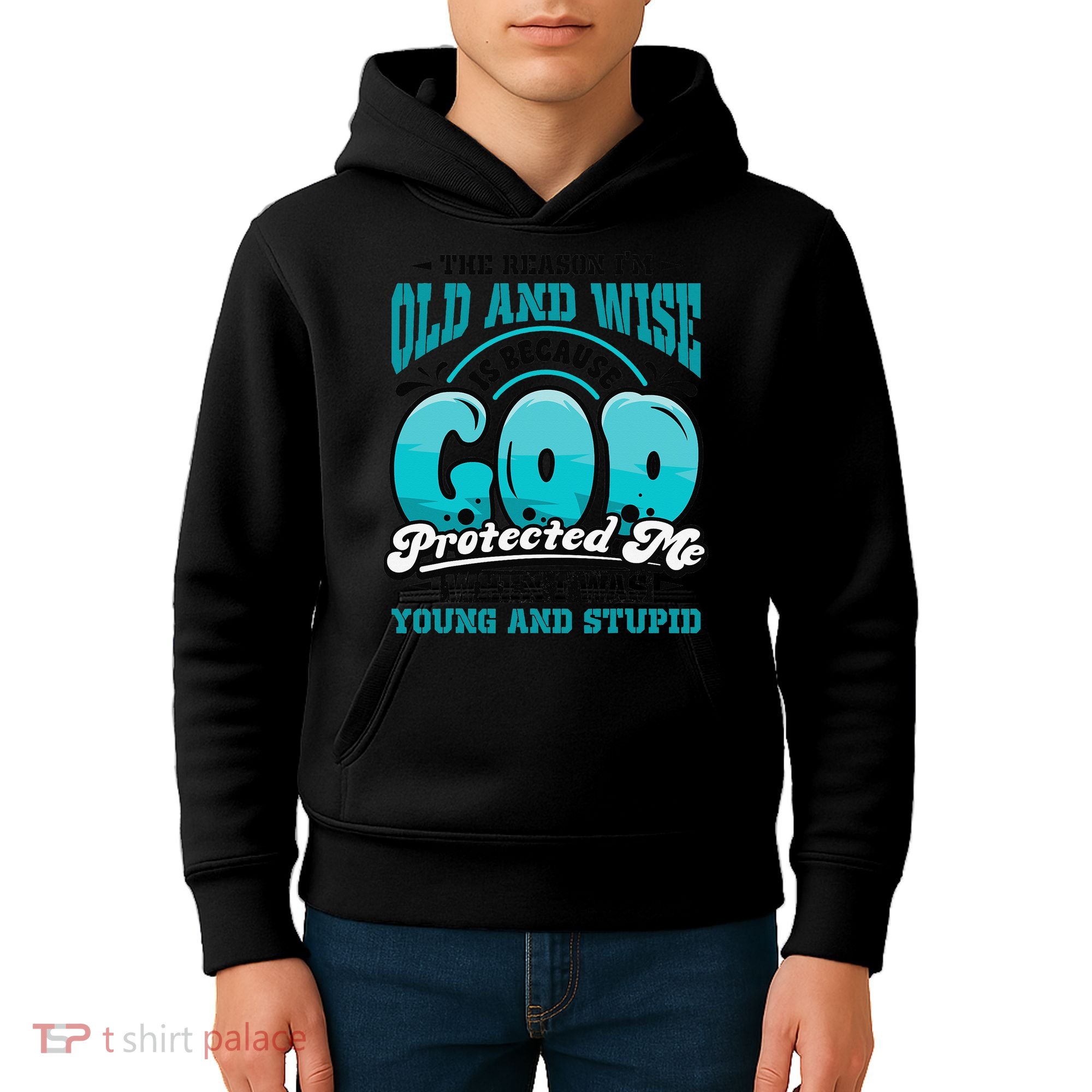 Christian Faith Only Reason Im Old And Wise God Protected Kids Hoodie