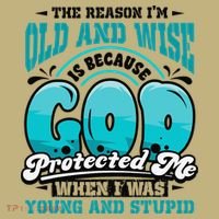 Christian Faith Only Reason Im Old And Wise God Protected Polo thumb 2