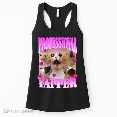 Cat Funny Oddly Specific Dank Meme Professional Yapper Women's Tank Top