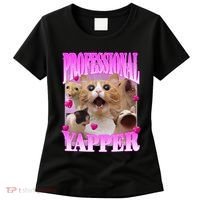 Cat Funny Oddly Specific Dank Meme Professional Yapper Women's T-Shirt thumb 0