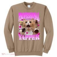 Cat Funny Oddly Specific Dank Meme Professional Yapper Sweatshirt thumb 0