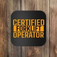 Certified Forklift Operator Forklift Driver Forklifting Coaster thumb 0