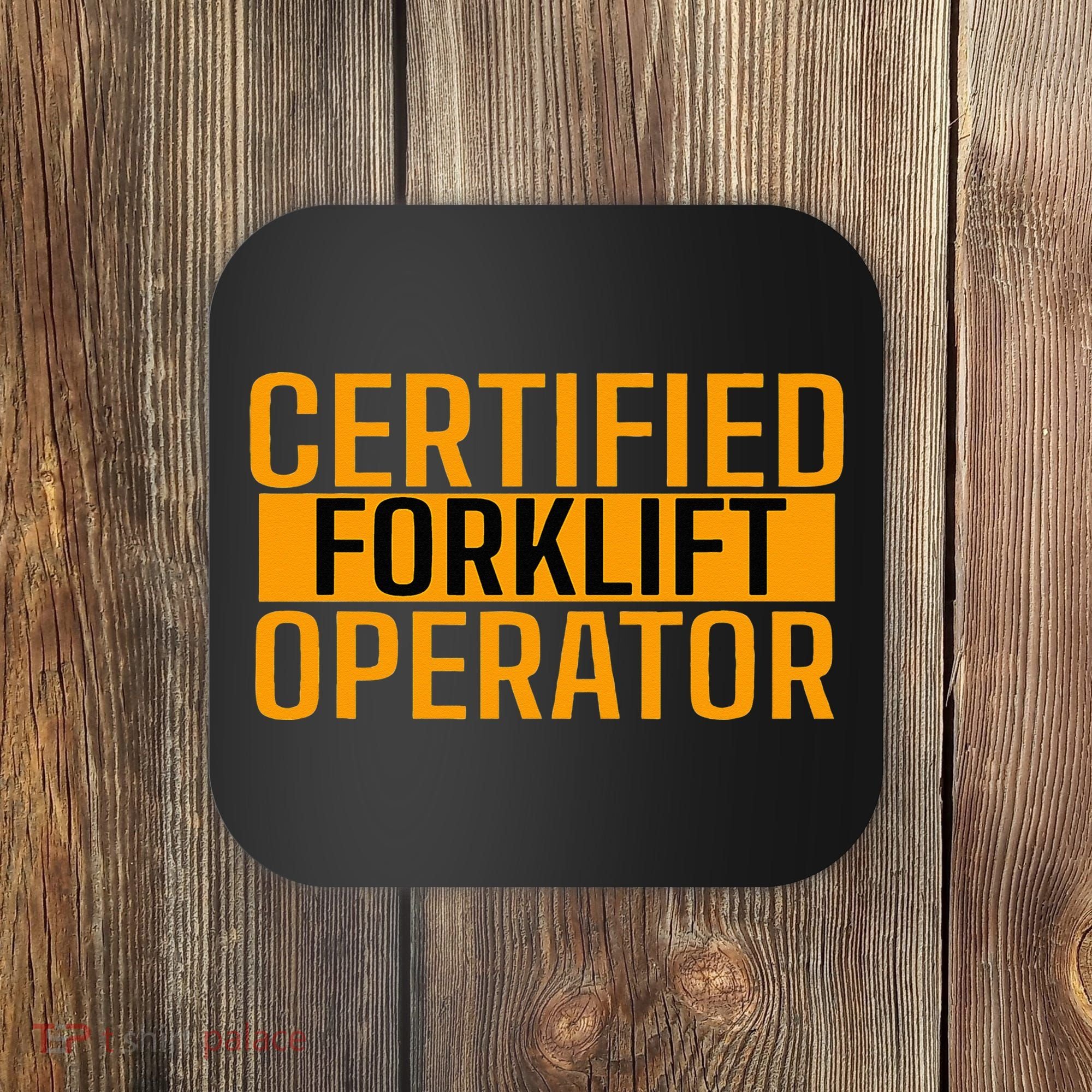 Certified Forklift Operator Forklift Driver Forklifting Coaster