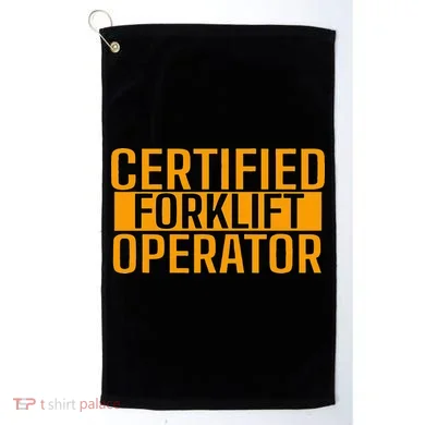 Certified Forklift Operator Forklift Driver Forklifting Golf Towel
