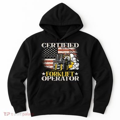 Certified Forklift Operator Forklift Driver US Flag Hoodie