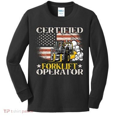 Certified Forklift Operator Forklift Driver US Flag Kids Long Sleeve Shirt
