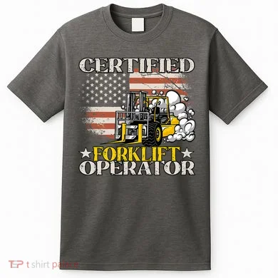 Certified Forklift Operator Forklift Driver US Flag T-Shirt