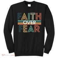 Christian Faith Over Fear Motivational Sweatshirt thumb 0