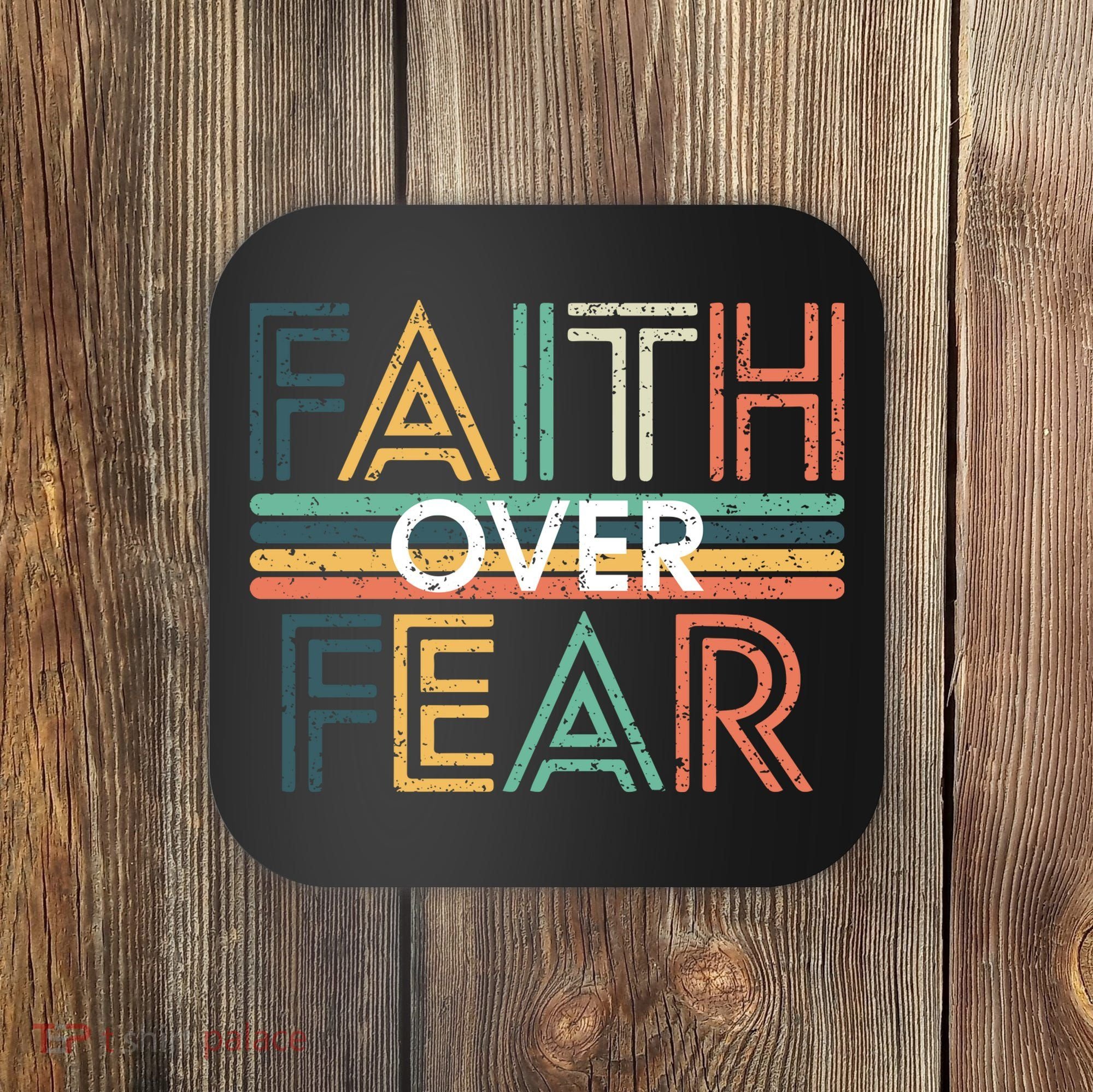 Christian Faith Over Fear Motivational Coaster