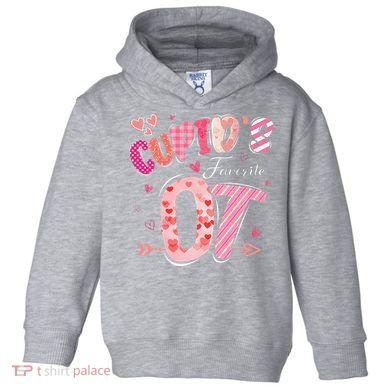 Cupid's Favorite OT Occupational Therapist Therapy Valentine Toddler Hoodie