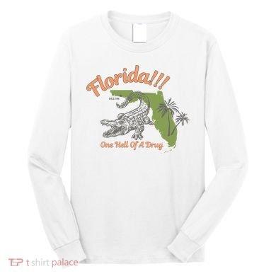 Crocodile Florida One Hell Of A Drug Ttpd Long Sleeve Shirt