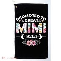 Cute Floral Promoted To Great Mimi Est 2026  Golf Towel thumb 0