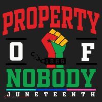 Classic Funny Property Of Nobody Freedom Melanin Junenth Gift Hat thumb 2