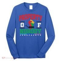 Classic Funny Property Of Nobody Freedom Melanin Junenth Gift Long Sleeve Shirt thumb 0