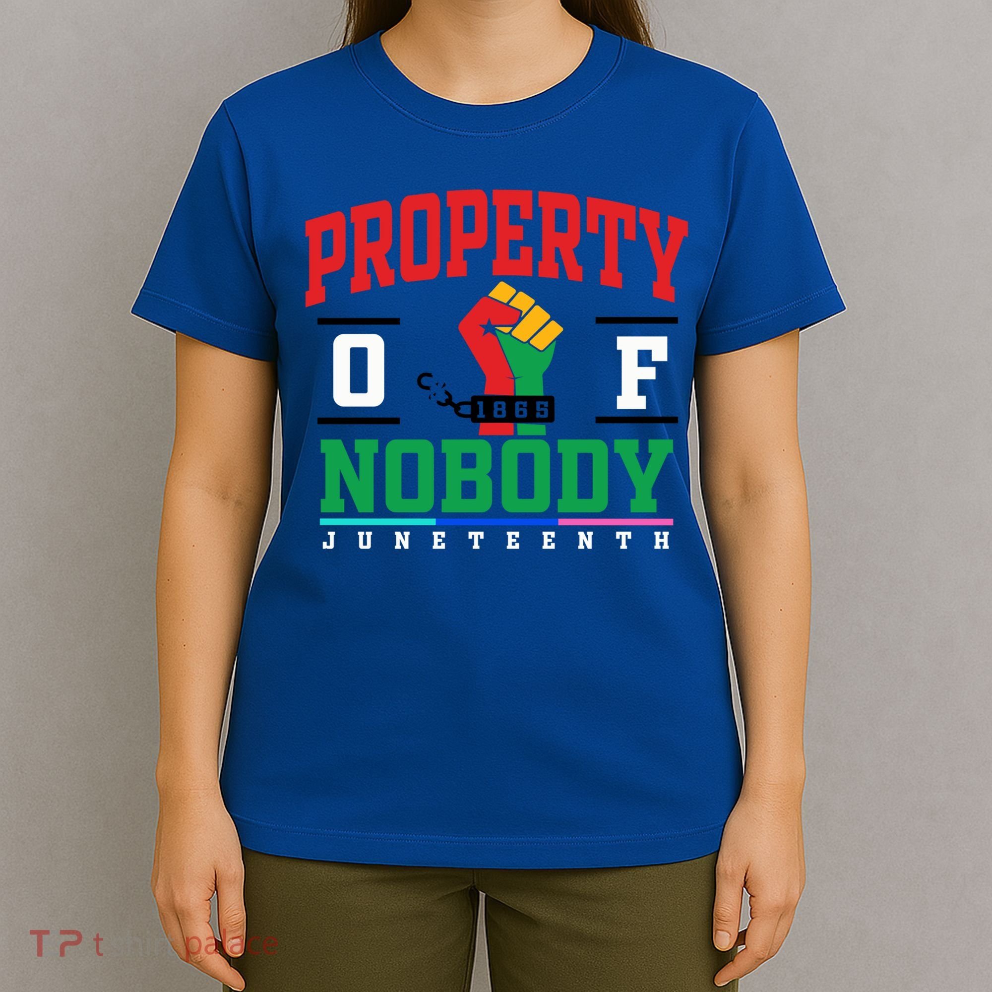 Classic Funny Property Of Nobody Freedom Melanin Junenth Gift T-Shirt