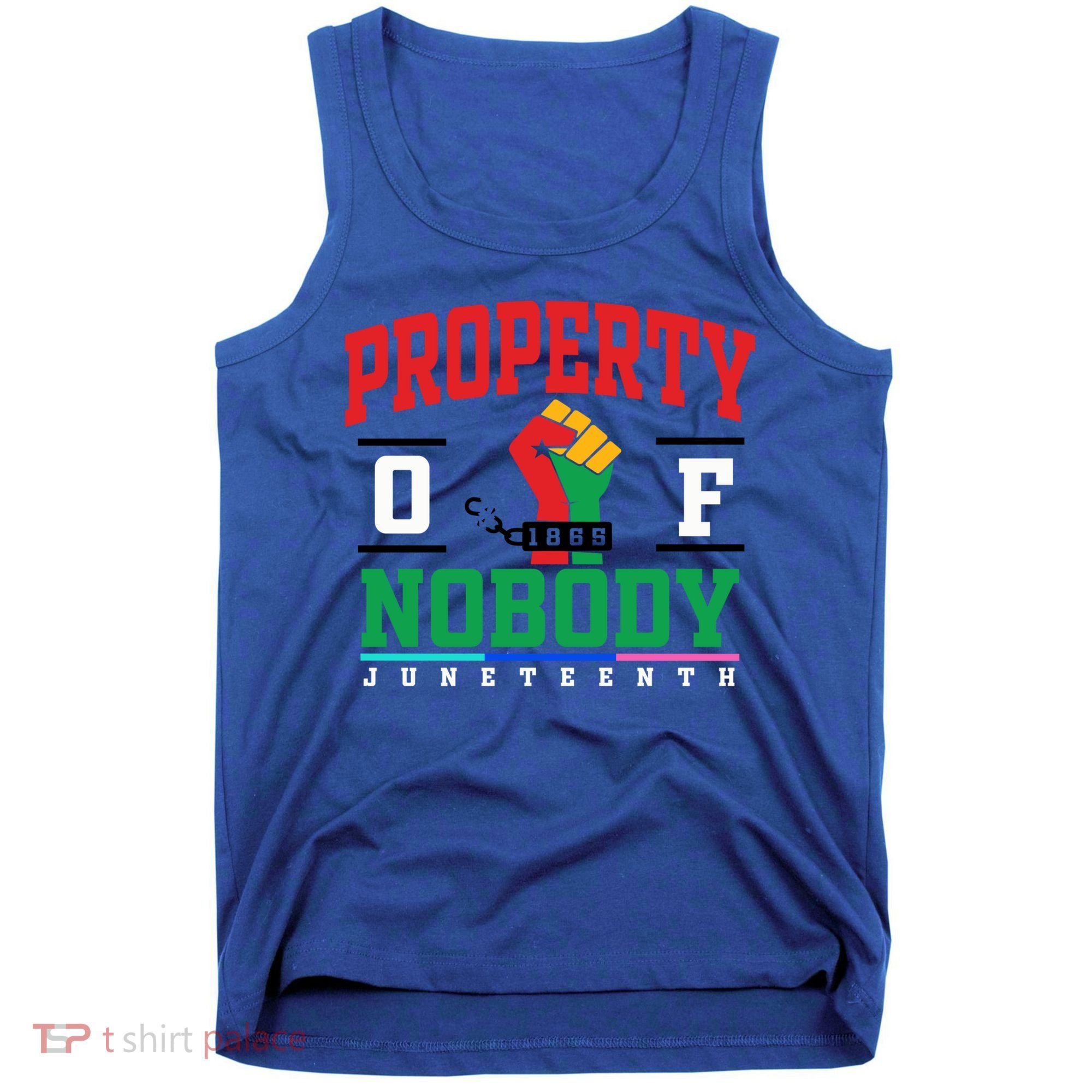 Classic Funny Property Of Nobody Freedom Melanin Junenth Gift Tank Top