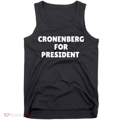 Cronenberg For President Tank Top