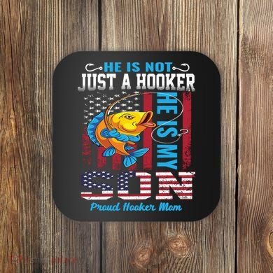 Cool Fishing Proud Hooker Mom Coaster