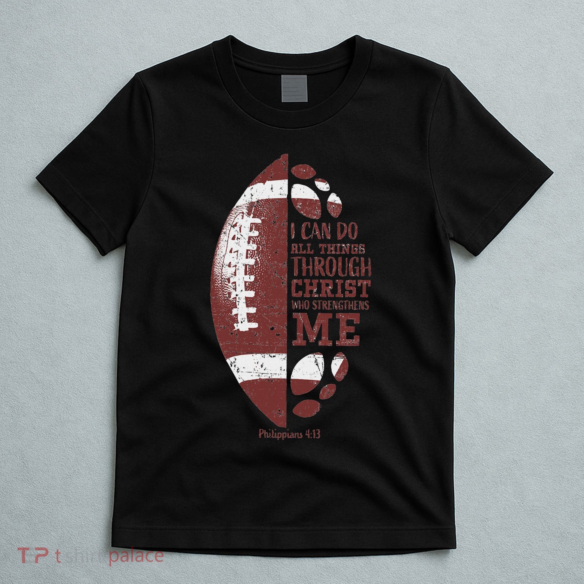 Christian Football Philippians 413 S Gifts T-Shirt
