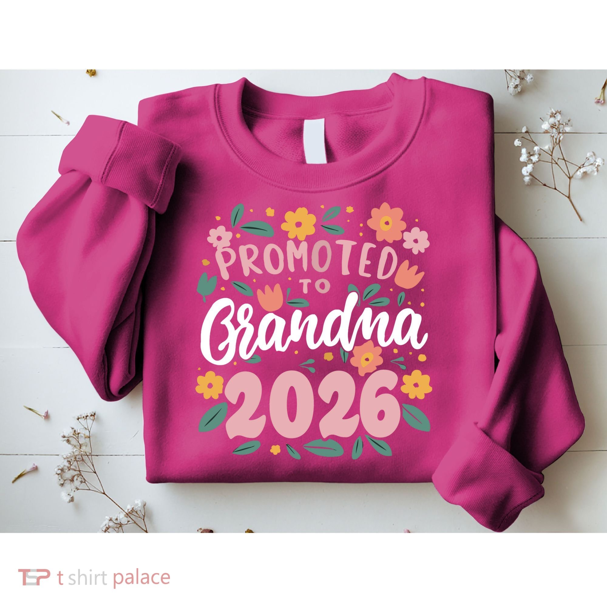 Cute Floral Promoted To Grandma 2026 Sweatshirt