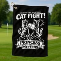 Cat Fight Princess Vs Mittens Golf Towel thumb 1