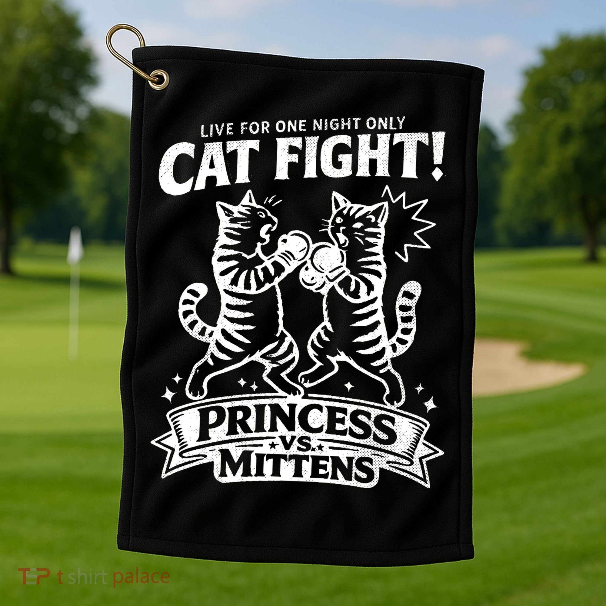 Cat Fight Princess Vs Mittens Golf Towel