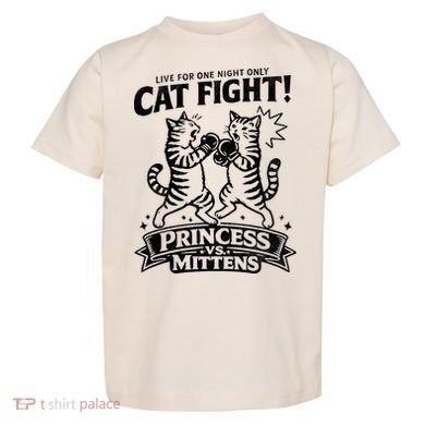 Cat Fight Princess Vs Mittens Toddler T-Shirt